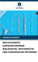 Beschleunigte Kieferorthopädie