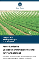 Amerikanische Serpentinenminiermotte und ihr Management