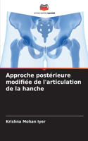 Approche postérieure modifiée de l'articulation de la hanche