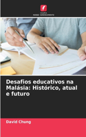 Desafios educativos na Malásia