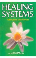 Healing Systems - Alternatives and Choices