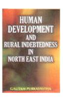 Human Development And Rural Indebtedness In North East India