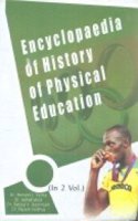 Encyclopaedia of history of physical education(2 vol)