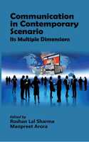 Communication in Contemporary Scenario: Its Multiple Dimensions