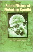 Social Vision Of Mahatma Gandhi