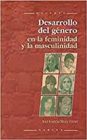 Desarrollo del Genero En La Feminidad y La Masculinidad