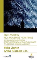 En el vivimos, nos movemos y existimos: Reflexiones panenteistas sobre la presencia de Dios en el mundo descrito por la ciencia