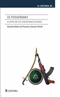 El yihadismo: Claves de un fanatismo global