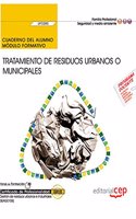 Cuaderno del alumno. Tratamiento de residuos urbanos o municipales (UF0285). Certificados de profesionalidad. Gestion de residuos urbanos e industriales (SEAG0108) (Spanish Edition)
