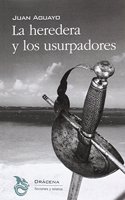 La heredera y los usurpadores (Ficciones y relatos) (Spanish Edition)