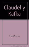 Claudel y Kafka