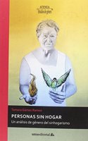 Personas sin hogar: Un analisis de genero del sinhogarismo