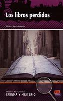 Lecturas En Español de Enigma Y Misterio A2/B1 Los Libros Perdidos