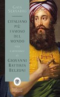 L'italiano piu' famoso del mondo.Vita ed avventure di Giovanni Belzoni
