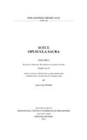 Boèce, Opuscula Sacra. Volume 2. «De sancta trinitate», «De persona et duabus naturis» (Traités I et V): Texte latin de l'édition de Claudio Moreschini(53 Philosophes Médiévaux)