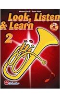 LOOK LISTEN LEARN 2 EB TENOR HORN