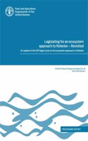 Legislating for an Ecosystem Approach to Fisheries - Revisited