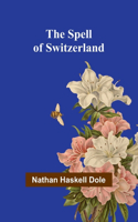 Spell of Switzerland