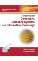 Fundamentals of Computers, Operating Systems, Information Technology