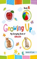 English for 3 years old kids (Growing Up My Everyday Book of English A [Nursery])