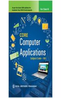 Core Computer Application For Class 9 subject code 165