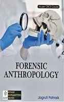 FORENSIC ANTHROPOLOGY A TEXTBOOK FOR UNDERGRATUATE COURSES OF ALL UNIVERSITIES AS PER CBCS COURSE : ENGLISH MEDIUM.