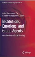 Institutions, Emotions, and Group Agents