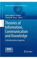 Theories of Information, Communication and Knowledge