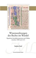 Wissensordnungen des Rechts im Wandel: Päpstlicher Jurisdiktionsprimat und Zölibat zwischen 1000 und 1215