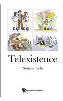 Telexistence