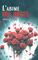 L'abime des roses