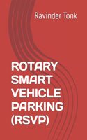 Rotary Smart Vehicle Parking (Rsvp)