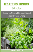 Healing Herbs Book