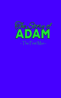 The Story of Adam - The First Man