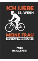 ICH LIEBE ES, WENN MEINE FRAU MICH RAD FAHREN LÄSST - Panik Management