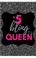 $5 Bling Queen