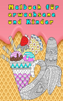 Malbuch für erwachsene und Kinder: mandala malbuch erwachsene, große Mandala Ausmalbuch, Obst und Desserts ..., (malbuch für erwachsene und kinder)