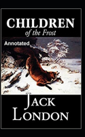 Children of the Frost Annotated