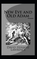 New Eve and Old Adam (Annotated)