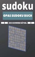 Sudoku: OPAS SUDOKU BUCH 200 SCHWERE RÄTSEL: 200 schwere Rätsel Sudoku Rätselbuch für Großvater inkl Lösungen, Gehirntraining für Senioren, Geschenkidee für