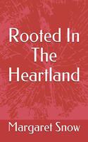 Rooted In The Heartland