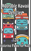 Adorable Kawaii Vehicles: 120 Kids' Coloring Pages