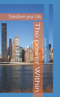 power Within: Transform your Life.