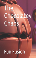 The Chocolatey Chaos