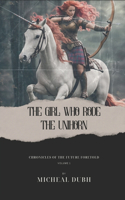 Girl who Rode the Unihorn
