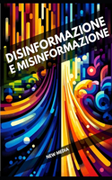 Disinformazione e misinformazione: Prontuario per gli addetti alla comunicazione