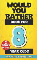 Would You Rather book for 8 year olds