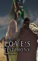 Unedits: Love's Testimony