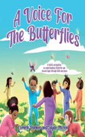 Voice For The Butterflies - Hardcover Edition