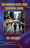 Modern Civil War Survival Guide